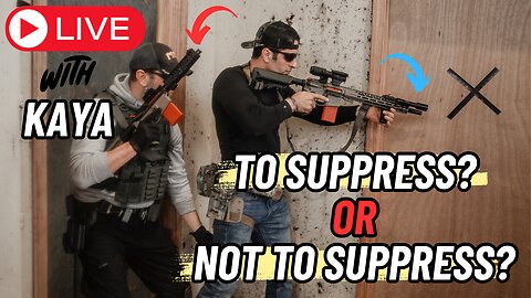 Why Should You Suppress Your Rifle? Live Stream W/ Kaya