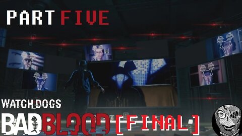 (PART 05 FINAL) [Judgement] Watch Dogs Bad Blood DLC