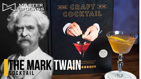 How To Drink Like Mark Twain! | Master Your Glass