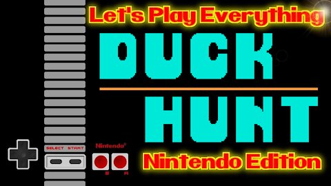 Let's Play Everything: Duck Hunt