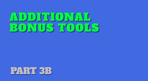 Part 3B: Additional Bonus Tools