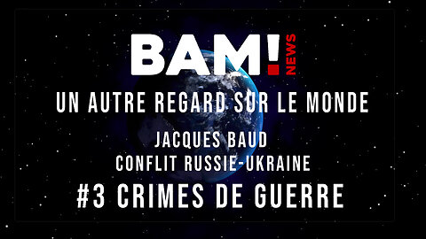 Jacques Baud #3 Crimes de guerre