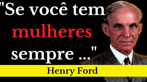 Citações de Henry Ford Que Valem A Pena Refletir | Citações, Aforismo, Pensamentos Sábios