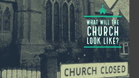 What will the Church look like?-Part 12 of 15-The Day of the Lord is at Hand
