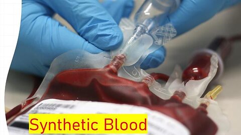 Synthetic Blood Transfusion