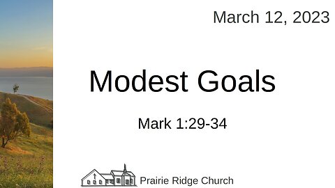 Modest Goals - Mark 1:29-34