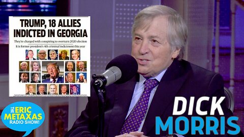 Political Legend Dick Morris Unpacks the Trump Indictments