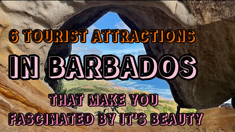 6 Tourist Destinations in Barbados