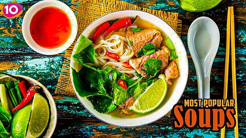 TOP 10 Most Popular Soups in the World || TOP 10 Best Soups Recipes