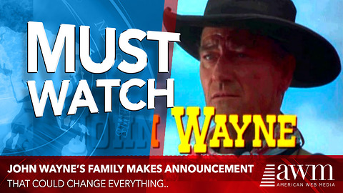 John Wayne's Family Makes A Stunning Announcement