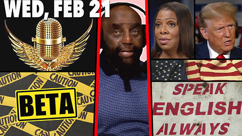 Letitia James; TRUMP; English-Only Movement; SIN?; Move Mama Out the House! | JLP SHOW (2/21/24)