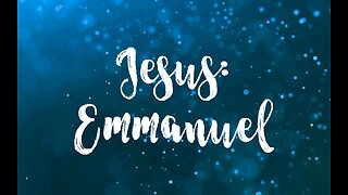 Sunday AM Worship - 12/25/22 - "Jesus, Emmanuel"