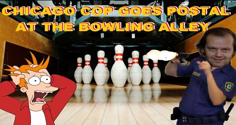 Cop Goes Postal On 3 People At Bowling Alley