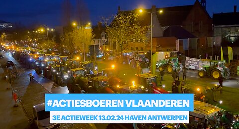 🚜Voor de derde week op rij blijven boeren actie voeren in België. Morgen 13.02.24 Haven Antwerpen.