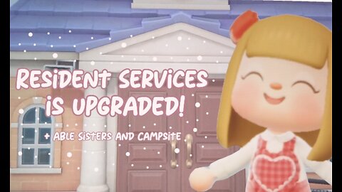 RESIDENT SERVICES HAS OFFICIALLY UPGRADED // ACNH // ANIMAL CROSSING NEW HORIZONS