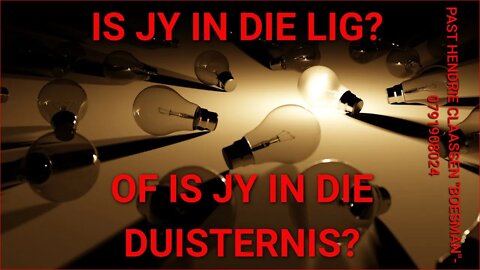 IS JY IN DIE LIG? OF IS JY IN DIE DUISTERNIS?|DAAGLIKSE WOORD BEDIENING|04.06.2022