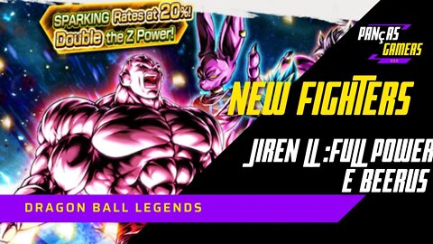 Jiren LF Full Power e Beerus - New Fighters no Dragon Ball Legends