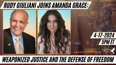 Rudy Giuliani Joins Amanda Grace: Weaponized Justice and the Defense of Freedom