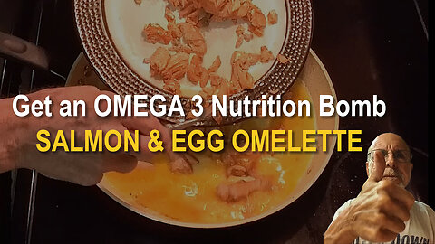 Surefire way to get your OMEGA 3's - Make a delicious SALMON & EGG OMELETTE