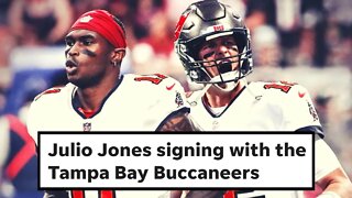 WR Julio Jones Signs With Tampa Bay Buccaneers! | Tom Brady Gets A New Weapon