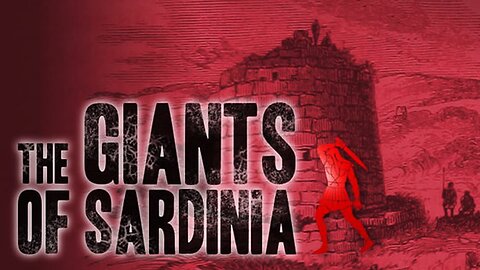 Sardinia | Exile of the Nephilim Giants