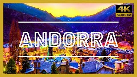 ANDORRA - VIDEO 4K ULTRA HD 60FPS
