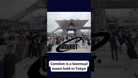 Did you know that COMIKET.....