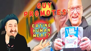 Guy Promotes Eating Human Meat