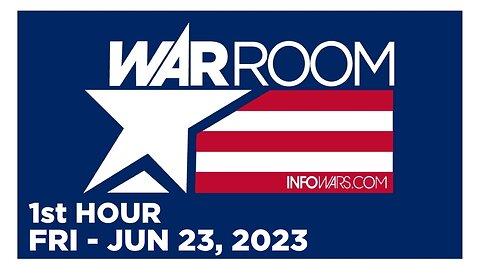 WAR ROOM [1 of 3] Friday 6/23/23 • ROB AGUEROS, News, Calls, Reports & Analysis • Infowars
