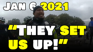 January 6th 2021, Officer claiming that they were set up.