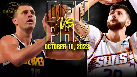 Denver Nuggets vs Phoenix Suns Full Game Highlights | October 10, 2023