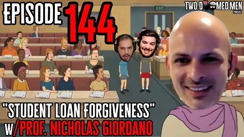 "Student Loan Forgiveness" w/Prof. Nicholas Giordano