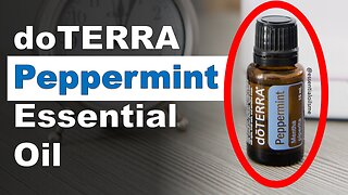 doTERRA Peppermint Essential Oil Benefits and Uses