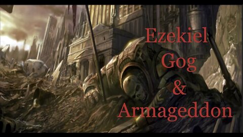 Ezekiel, Gog, & Armageddon: The Timing |When Does Gog’s Invasion Occur? | Ezekiel 38-39 Part VII
