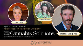 Adventures For Connection Presents - Cured By Cannabis and Zero High Cannabis Solutions