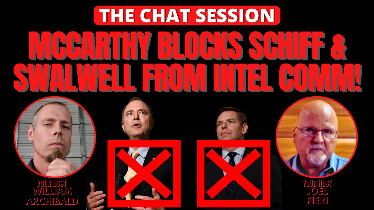 Mccarthy Blocks Schiff And Swalwell From Intel Comm The Chat Session