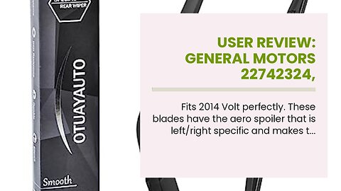 User Review: General Motors 22742324, Windshield Wiper Blade