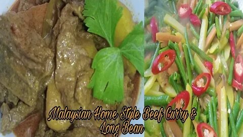 Malaysian Home Style Beef Curry & Long Bean Stir Fry With Potato & Carrots | Pak Vs Malaysian Food