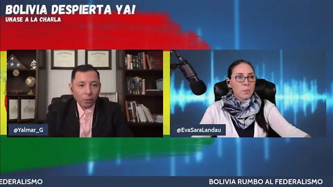 BOLIVIA DESPIERTA YA! Rumbo al Federalismo, con Yalmar Guzman