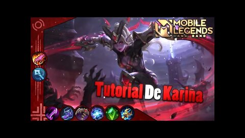 VOCÊ NÃO PRECISA DESSE TUTORIAL MAS VOU TE ENSINAR A JOGAR DE KARINA | MLBB