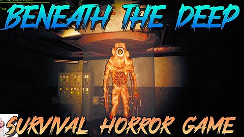 Beneath The Deep | Survival Horror | Part 1
