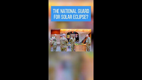 National Guard Deployed for Solar Eclipse WTF!?