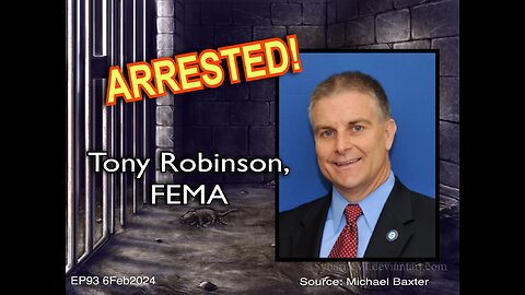 EP93: Tony Robinson of FEMA Arrested at Texas Border!