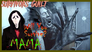 Will You Survive Mama? (2013) Survival Stats