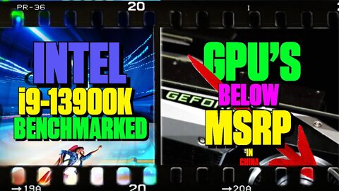 Intel Core i9-13900K Benchmarked | GPU's Below MSRP In China - 150