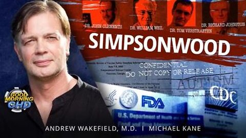 Dr. Andrew Wakefield: Simpsonwood Scandal and Govt. Cover-up of the Mercury/Autism Connection