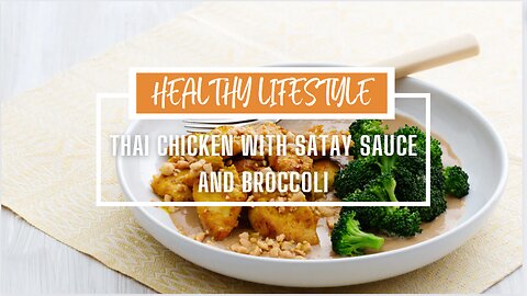 Thai chicken with satay sauce and broccoli