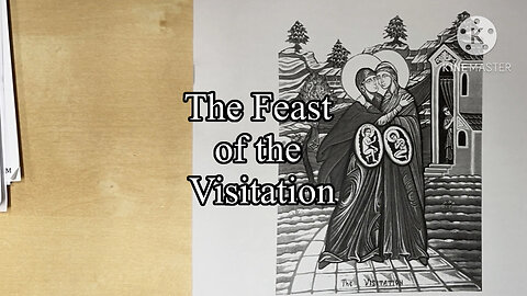 2023.07.02 – The Feast of the Visitation