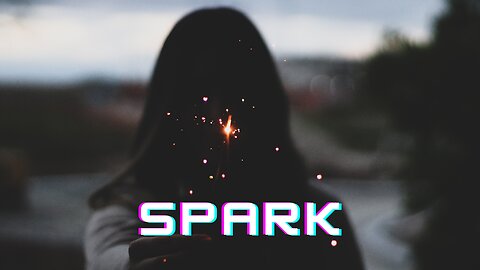 Do you got the Spark? Live your Life