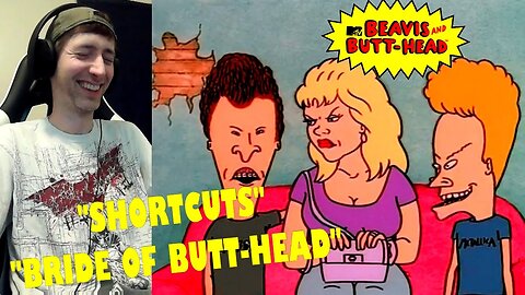 Beavis & Butt-Head (1997) Reaction | Episode 7x19 "Shortcuts" 7x20 "Bride of Butt-Head" +New Trailer